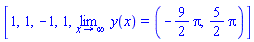 [1, 1, -1, 1, limit(y(x), x = infinity) = (-(9/2)*Pi, (5/2)*Pi)]