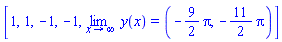 [1, 1, -1, -1, limit(y(x), x = infinity) = (-(9/2)*Pi, -(11/2)*Pi)]