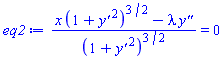 (x*(1+(diff(y(x), x))^2)^(3/2)-lambda*(diff(diff(y(x), x), x)))/(1+(diff(y(x), x))^2)^(3/2) = 0