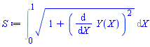 Int((1+(diff(Y(X), X))^2)^(1/2), X = 0 .. 1)
