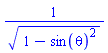 1/(1-sin(theta)^2)^(1/2)