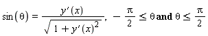 sin(theta) = (diff(y(x), x))/sqrt(1+(diff(y(x), x))^2), `and`(-(1/2)*Pi <= theta, theta <= (1/2)*Pi)