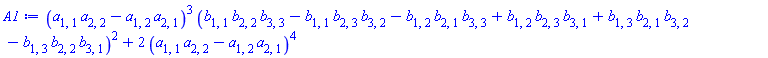 (a[1, 1]*a[2, 2]-a[1, 2]*a[2, 1])^3*(b[1, 1]*b[2, 2]*b[3, 3]-b[1, 1]*b[2, 3]*b[3, 2]-b[1, 2]*b[2, 1]*b[3, 3]+b[1, 2]*b[2, 3]*b[3, 1]+b[1, 3]*b[2, 1]*b[3, 2]-b[1, 3]*b[2, 2]*b[3, 1])^2+2*(a[1, 1]*a[2, 2]-a[1, 2]*a[2, 1])^4