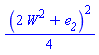 (1/4)*(2*W^2+e__2)^2