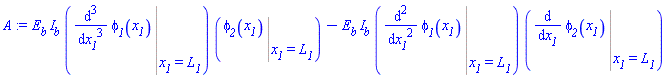 E__b*I__b*(Eval(diff(diff(diff(phi__1(x__1), x__1), x__1), x__1), {x__1 = L__1}))*(Eval(phi__2(x__1), {x__1 = L__1}))-E__b*I__b*(Eval(diff(diff(phi__1(x__1), x__1), x__1), {x__1 = L__1}))*(Eval(diff(phi__2(x__1), x__1), {x__1 = L__1}))