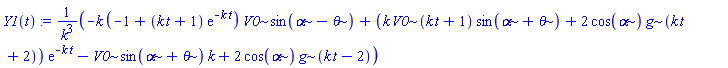Y1(t) := (-k*(-1+(k*t+1)*exp(-k*t))*V0*sin(alpha-theta)+(k*V0*(k*t+1)*sin(alpha+theta)+2*cos(alpha)*g*(k*t+2))*exp(-k*t)-V0*sin(alpha+theta)*k+2*cos(alpha)*g*(k*t-2))/k^3