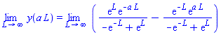 limit(y(a*L), L = infinity) = limit(exp(L)*exp(-a*L)/(-exp(-L)+exp(L))-exp(-L)*exp(a*L)/(-exp(-L)+exp(L)), L = infinity)