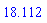 18.112