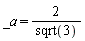 _a = 2/sqrt(3)