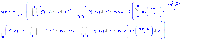 u(x, t) = (-(Int(Int(Q(_a), _a = 0 .. _a), _a = 0 .. x))*L^2+(Int(Int(Q(_z1), _z1 = 0 .. _z1), _z1 = 0 .. L))*x*L+2*(Sum(sin(n*Pi*x/L)*exp(-k*Pi^2*n^2*t/L^2)*(Int((f(_a)*L*k+(Int(Int(Q(_z1), _z1 = 0 .. _z1), _z1 = 0 .. _a))*L-(Int(Int(Q(_z1), _z1 = 0 .. _z1), _z1 = 0 .. L))*_a)*sin(n*Pi*_a/L), _a = 0 .. L)), n = 1 .. infinity)))/(k*L^2)