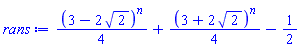 (1/4)*(3-2*2^(1/2))^n+(1/4)*(3+2*2^(1/2))^n-1/2