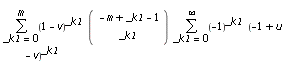 (Sum((1-v)^_k1*binomial(-m+_k1-1, _k1), _k1 = 0 .. m))*(Sum((-1)^_k1*(-1+u-v)^_k1, _k1 = 0 .. infinity))