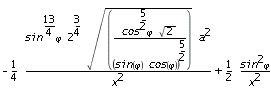 -sin(phi)^(13/4)*2^(3/4)*sqrt(cos(phi)^(5/2)*sqrt(2)/(sin(phi)*cos(phi))^(5/2))*a^2/(4*x^2) + sin(phi)^2/(2*x^2)