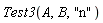 Test3(A, B, "n")