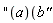 ""(a)(`b"`"