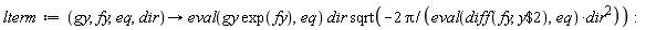 lterm := proc (gy, fy, eq, dir) options operator, arrow; (eval(gy*exp(fy), eq))*dir*sqrt(-2*Pi/((eval(diff(fy, `$`(y, 2)), eq))*dir^2)) end proc