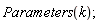 Parameters(k)