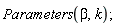 Parameters(beta, k)