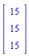 Vector(3, {(1) = 15, (2) = 15, (3) = 15})