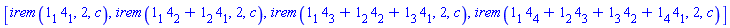 [irem(1[1]*4[1], 2, c), irem(1[1]*4[2]+1[2]*4[1], 2, c), irem(1[1]*4[3]+1[2]*4[2]+1[3]*4[1], 2, c), irem(1[1]*4[4]+1[2]*4[3]+1[3]*4[2]+1[4]*4[1], 2, c)]
