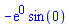-exp(0)*sin(0)