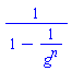 1/(1-1/g^n)