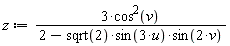 z := 3*cos(v)^2/(2-sqrt(2)*sin(3*u)*sin(2*v))