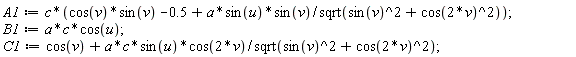 A1 := c*(cos(v)*sin(v)-.5+a*sin(u)*sin(v)/sqrt(sin(v)^2+cos(2*v)^2)); B1 := a*c*cos(u); C1 := cos(v)+a*c*sin(u)*cos(2*v)/sqrt(sin(v)^2+cos(2*v)^2)