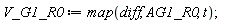 V_G1_R0 := map(diff, AG1_R0, t)