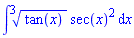 int(surd(tan(x), 3)*sec(x)^2, x)