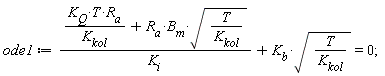 ode1 := (K[Q]*T*R[a]/K[kol]+R[a]*B[m]*sqrt(T/K[kol]))/K[i]+K[b]*sqrt(T/K[kol]) = 0