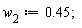 w[2] := .45