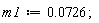 m1 := 0.726e-1