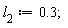 l[2] := .3