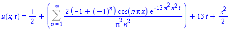 u(x, t) = 1/2+Sum(2*(-1+(-1)^n)*cos(n*Pi*x)*exp(-13*Pi^2*n^2*t)/(Pi^2*n^2), n = 1 .. infinity)+13*t+(1/2)*x^2