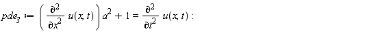 pde__3 := (diff(u(x, t), x, x))*a^2+1 = diff(u(x, t), t, t)