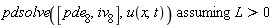 `assuming`([pdsolve([pde__8, iv__8], u(x, t))], [L > 0])