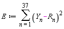 E := sum((Y__n-R__n)^2, n = 1 .. 37)