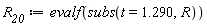 R__20 := evalf(subs(t = 1.290, R))