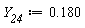 Y__24 := .180