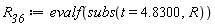 R__36 := evalf(subs(t = 4.8300, R))