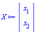X := Matrix(2, 1, {(1, 1) = x[1], (2, 1) = x[2]})