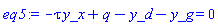-tau*y_x+q-y_d-y_g = 0