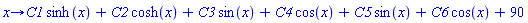 proc (x) options operator, arrow; C1*sinh(x)+C2*cosh(x)+C3*sin(x)+C4*cos(x)+C5*sin(x)+C6*cos(x)+90 end proc