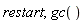 restart; gc()
