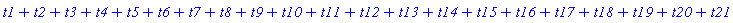 t1+t2+t3+t4+t5+t6+t7+t8+t9+t10+t11+t12+t13+t14+t15+t16+t17+t18+t19+t20+t21