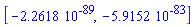 [-0.22618e-88, -0.59152e-82]