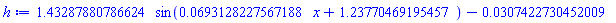 HFloat(1.4328788078662447)*sin(HFloat(0.06931282275671881)*x+HFloat(1.2377046919545749))-HFloat(0.030742273045200882)