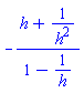 -(h+1/h^2)/(1-1/h)