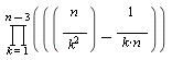product(n/k^2-1/(k*n), k = 1 .. n-3)